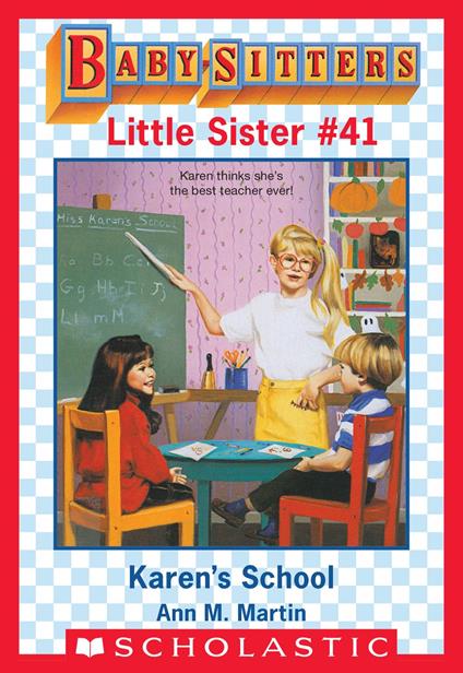 Karen's School (Baby-Sitters Little Sister #41) - Ann M. Martin - ebook