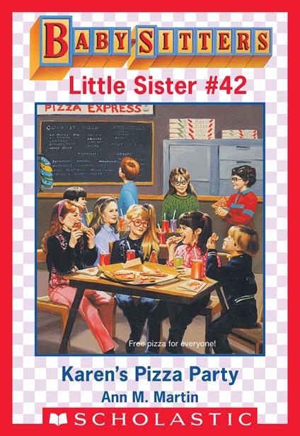 Karen's Pizza Party (Baby-Sitters Little Sister #42) - Ann M. Martin - ebook