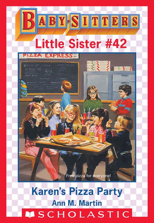 Karen's Pizza Party (Baby-Sitters Little Sister #42) - Ann M. Martin - ebook