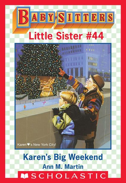 Karen's Big Weekend (Baby-Sitters Little Sister #44) - Ann M. Martin - ebook