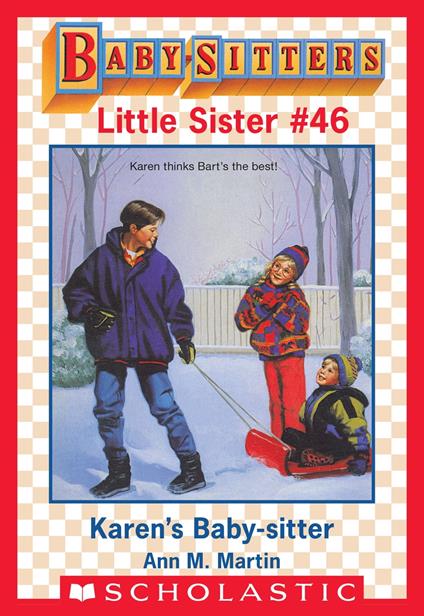 Karen's Baby-Sitter (Baby-Sitters Little Sister #46) - Ann M. Martin - ebook