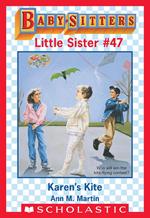 Karen's Kite (Baby-Sitters Little Sister #47)