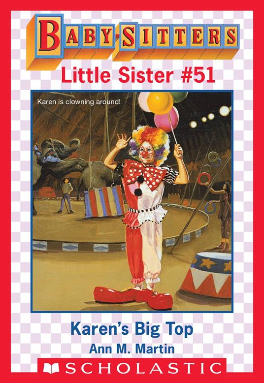 Karen's Big Top (Baby-Sitters Little Sister #51) - Ann M. Martin - ebook