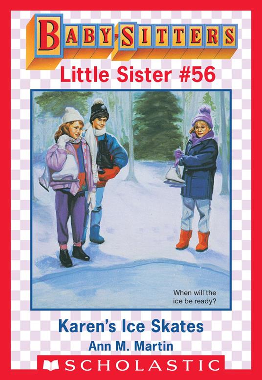 Karen's Ice Skates (Baby-Sitters Little Sister #56) - Ann M. Martin - ebook