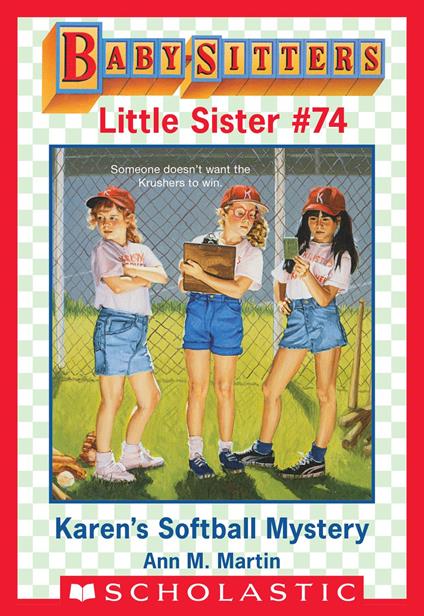 Karen's Softball Mystery (Baby-Sitters Little Sister #74) - Ann M. Martin - ebook