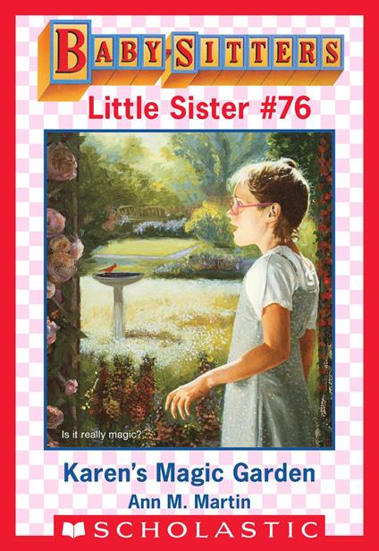 Karen's Magic Garden (Baby-Sitters Little Sister #76) - Ann M. Martin - ebook