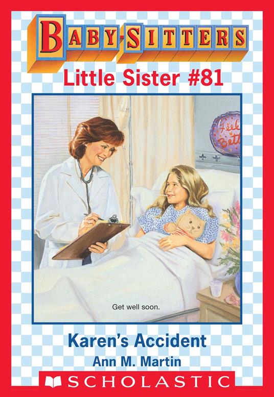 Karen's Accident (Baby-Sitters Little Sister #81) - Ann M. Martin - ebook