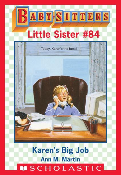 Karen's Big Job (Baby-Sitters Little Sister #84) - Ann M. Martin - ebook