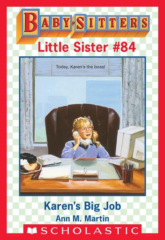 Karen's Big Job (Baby-Sitters Little Sister #84) - Ann M. Martin - ebook