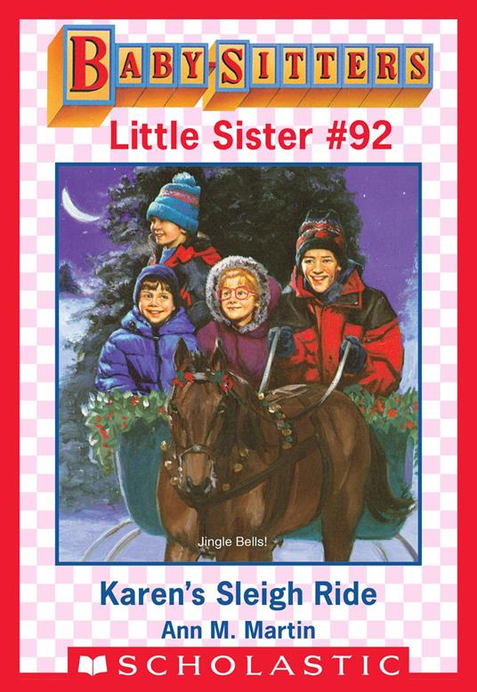 Karen's Sleigh Ride (Baby-Sitters Little Sister #92) - Ann M. Martin,Susan Tang - ebook