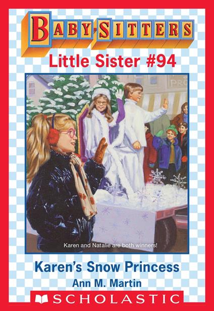 Karen's Snow Princess (Baby-Sitters Little Sister #94) - Ann M. Martin,Susan Tang - ebook