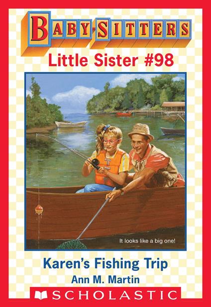 Karen's Fishing Trip (Baby-Sitters Little Sister #98) - Ann M. Martin,Susan Tang - ebook