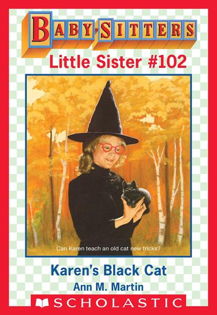 Karen's Black Cat (Baby-Sitters Little Sister #102) - Ann M. Martin - ebook