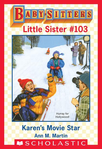 Karen's Movie Star (Baby-Sitters Little Sister #103) - Ann M. Martin - ebook