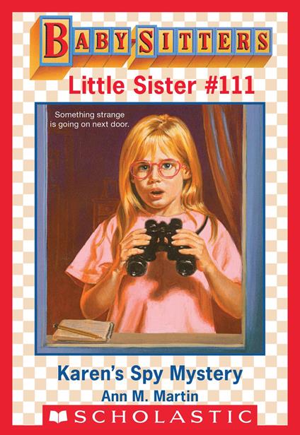 Karen's Spy Mystery (Baby-Sitters Little Sister #111) - Ann M. Martin,Susan Tang - ebook