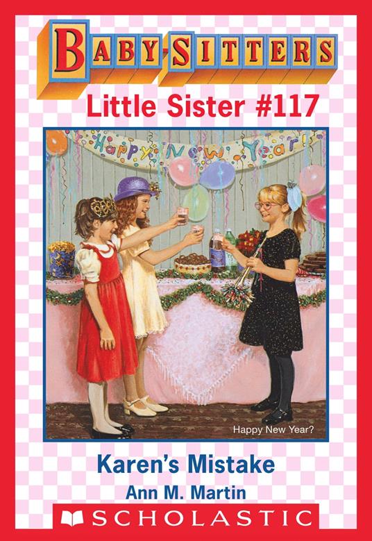 Karen's Mistake (Baby-Sitters Little Sister #117) - Ann M. Martin - ebook