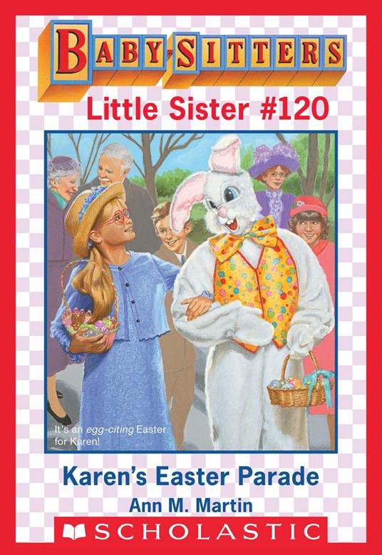 Karen's Easter Parade (Baby-Sitters Little Sister #120) - Ann M. Martin - ebook