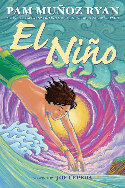 El Niño - Pam Muñoz Ryan,Joe Cepeda - ebook
