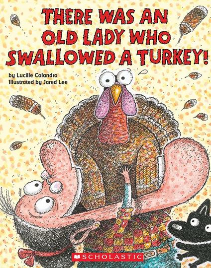 There Was an Old Lady Who Swallowed a Turkey! - Lucille Colandro,Jared Lee - ebook