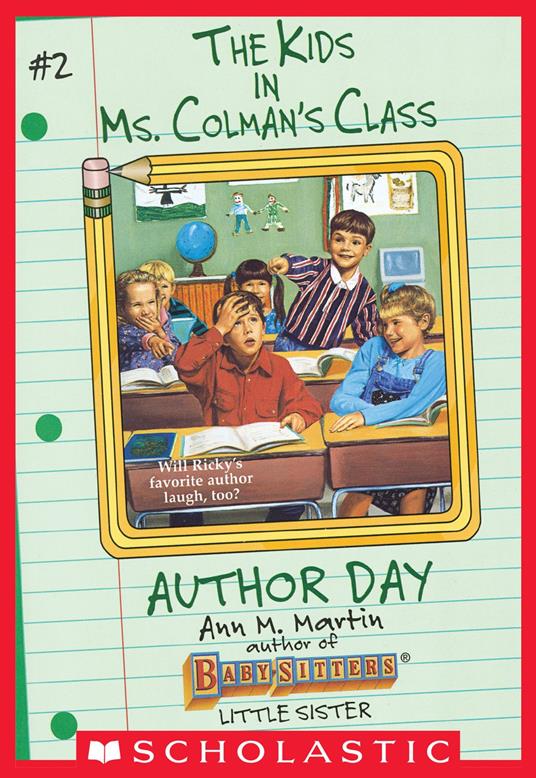 The Author Day (The Kids in Ms. Colman's Class #2) - Ann M. Martin - ebook