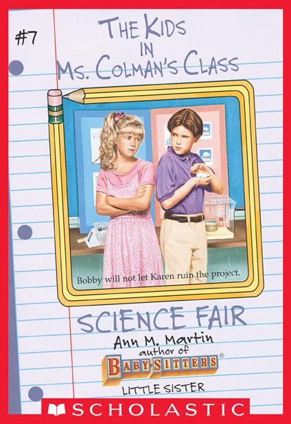 The Science Fair (The Kids in Ms. Colman's Class #7) - Ann M. Martin,Charles Tang - ebook