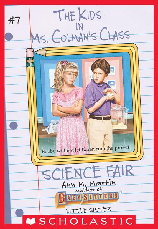 The Science Fair (The Kids in Ms. Colman's Class #7) - Ann M. Martin,Charles Tang - ebook