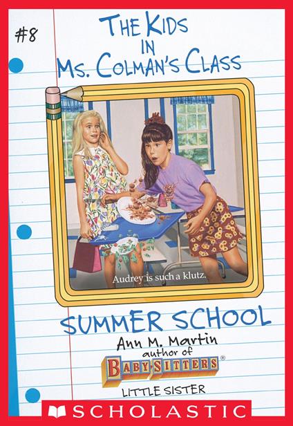 The Summer School (The Kids in Ms. Colman's Class #8) - Ann M. Martin - ebook