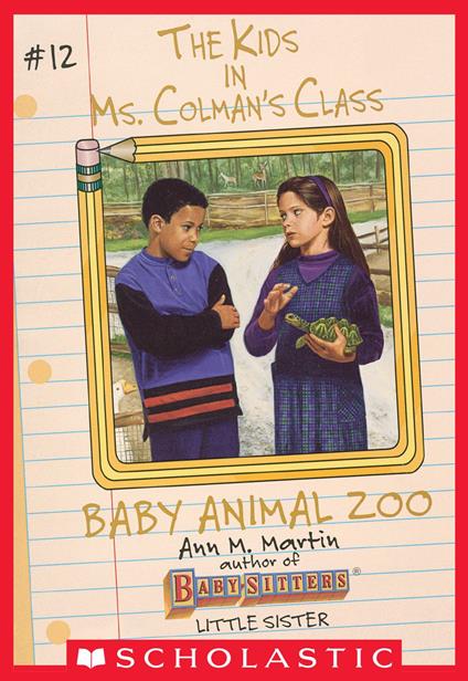The Baby Animal Zoo (The Kids in Ms. Colman's Class #12) - Ann M. Martin,Charles Tang - ebook