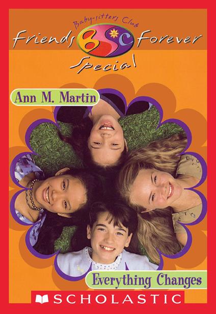 Everything Changes (The Baby-Sitters Club Friends Forever: Special #1) - Ann M. Martin - ebook