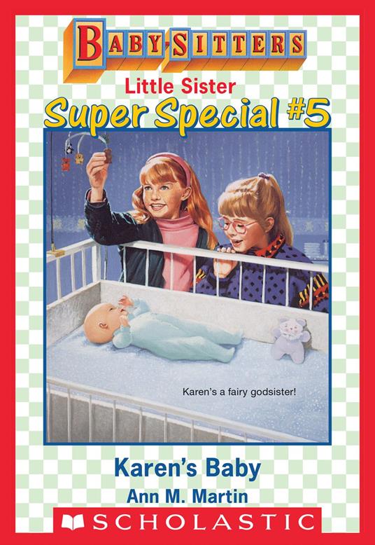 Karen's Baby (Baby-Sitters Little Sister: Super Special #5) - Ann M. Martin - ebook