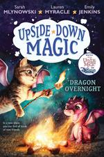 Dragon Overnight (Upside-Down Magic #4)