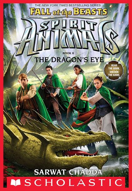 The Dragon's Eye (Spirit Animals: Fall of the Beasts, Book 8) - Sarwat Chadda - ebook