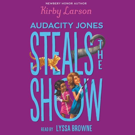 Audacity Jones Steals the Show (Audacity Jones #2)
