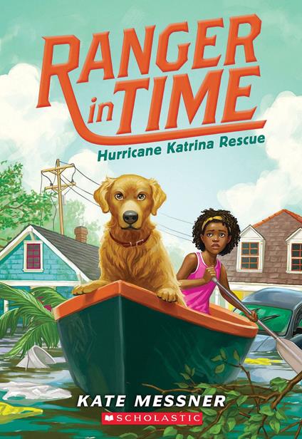Hurricane Katrina Rescue (Ranger in Time #8) - Kate Messner,Kelley McMorris - ebook