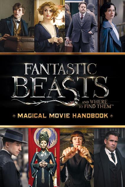 Magical Movie Handbook (Fantastic Beasts and Where to Find Them) - Michael Kogge - ebook