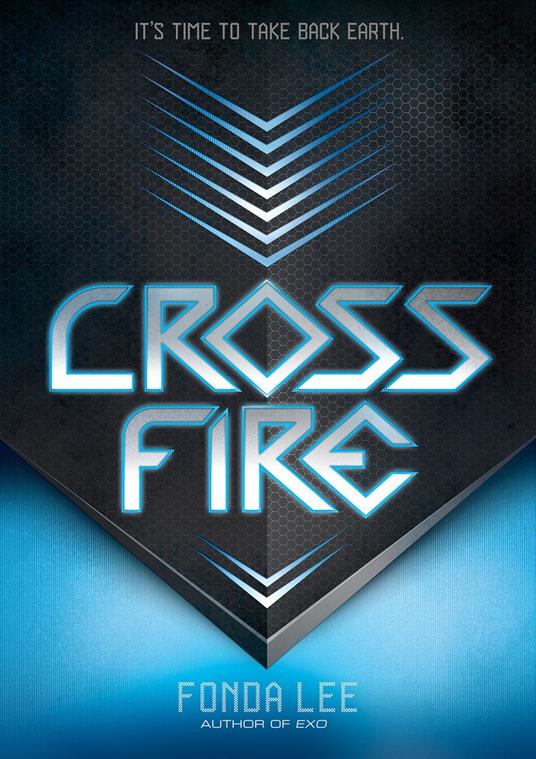 Cross Fire: An Exo Novel - Fonda Lee - ebook