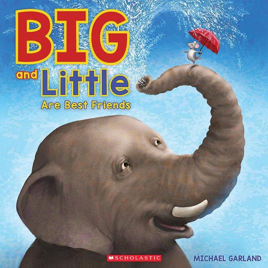Big and Little Are Best Friends - Michael Garland - ebook