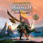 Heart of the Land (Spirit Animals: Fall of the Beasts, Book 5)