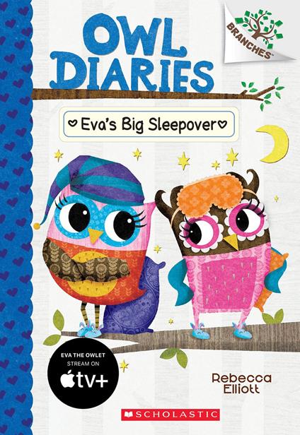 Eva's Big Sleepover: A Branches Book (Owl Diaries #9) - Rebecca Elliott - ebook