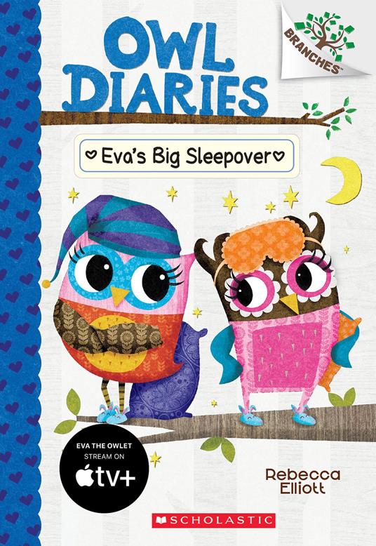 Eva's Big Sleepover: A Branches Book (Owl Diaries #9) - Rebecca Elliott - ebook