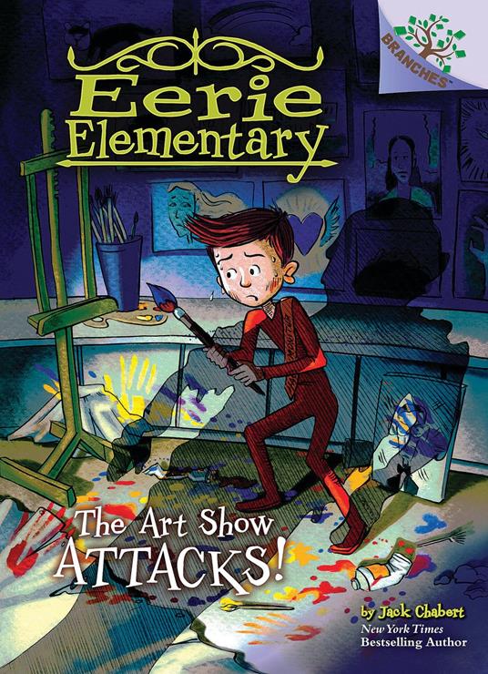 The Art Show Attacks!: A Branches Book (Eerie Elementary #9) - Jack Chabert,Matt Loveridge - ebook