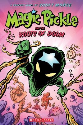 Magic Pickle and the Roots of Doom - Scott Morse - cover