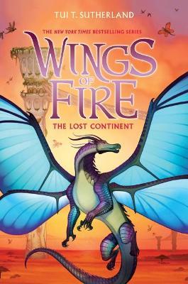 The Lost Continent (Wings of Fire #11) - Tui Sutherland - cover