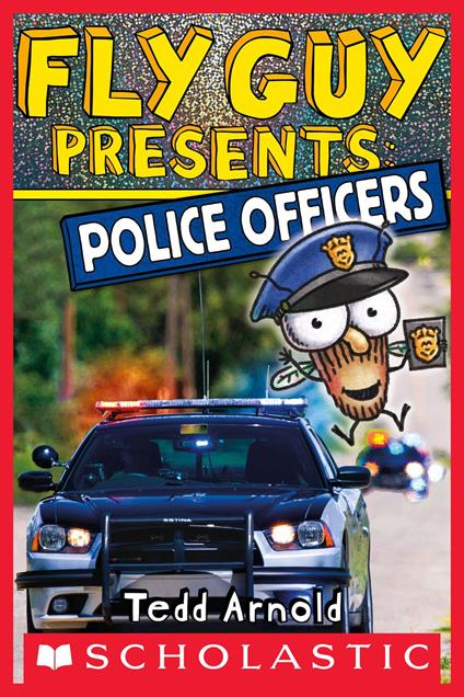 Fly Guy Presents: Police Officers (Scholastic Reader, Level 2) - Tedd Arnold - ebook