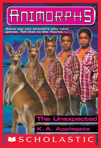 The Unexpected (Animorphs #44) - K. A. Applegate - ebook