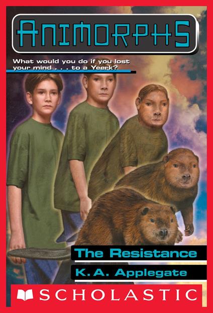The Resistance (Animorphs #47) - K. A. Applegate - ebook