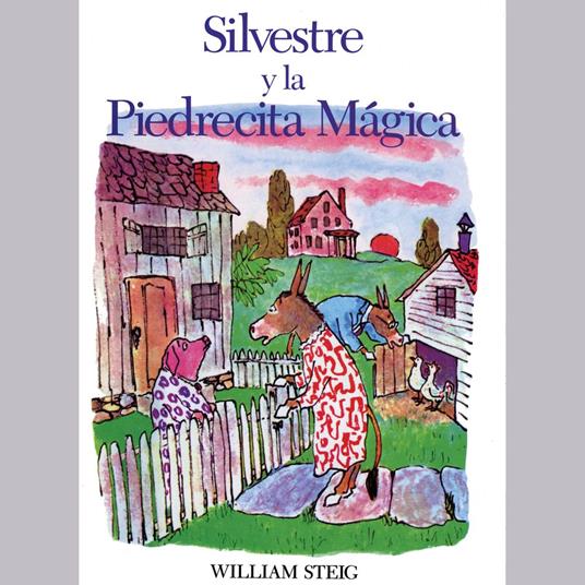 Silvestre y la piedrecita mágica