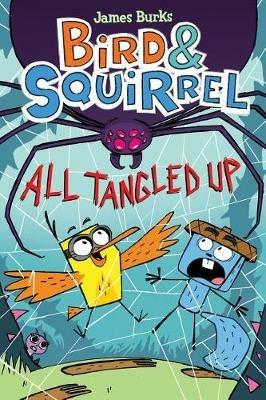 Bird & Squirrel All Tangled Up: A Graphic Novel (Bird & Squirrel #5): Volume 5 - James Burks - cover