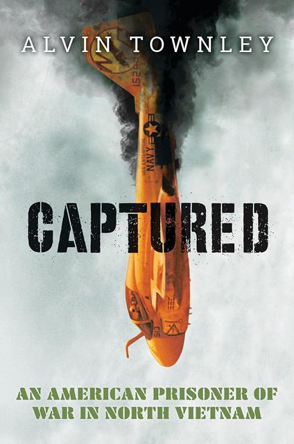 Captured: An American Prisoner of War in North Vietnam (Scholastic Focus) - Alvin Townley - ebook