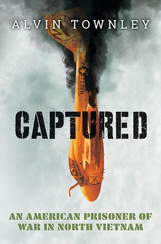 Captured: An American Prisoner of War in North Vietnam (Scholastic Focus) - Alvin Townley - ebook